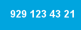 929 123 43 21